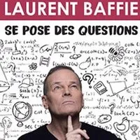 Image qui représente un ticket d'une activité (Laurent Baffie se pose des questions (Tournée)) liée au point d'intéret