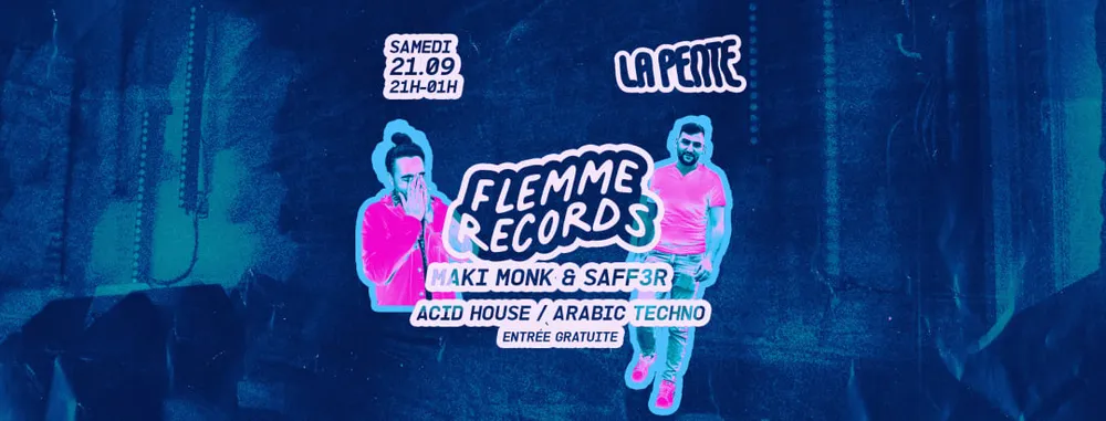 Image qui représente un ticket d'une activité (FLEMME RECORDS w/ Maki-Monk & Saff3r) liée au point d'intéret