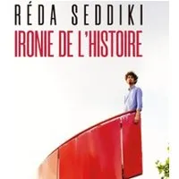 Image qui représente un ticket d'une activité (Réda Seddiki - Ironie de l'Histoire, La Nouvelle Seine, Paris) liée au point d'intéret