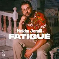 Image qui représente un ticket d'une activité (Hakim Jemili - Fatigué - Tournée) liée au point d'intéret