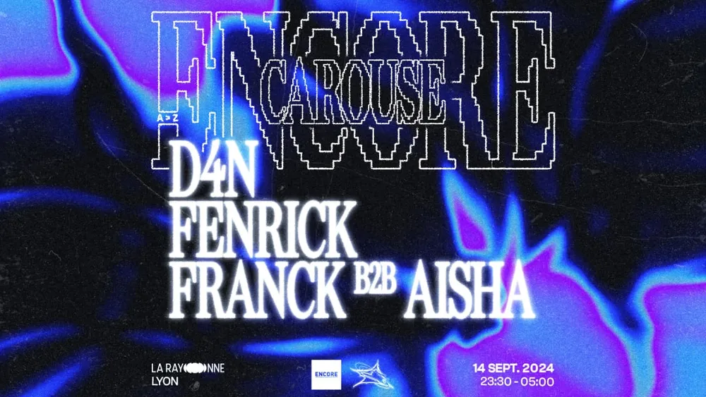 Image qui représente un ticket d'une activité (ENCORE x CAROUSE : Franck B2B Aisha, Fenrick, D4N) liée au point d'intéret