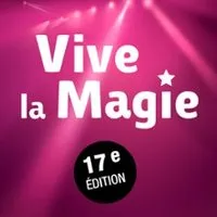 Image qui représente un ticket d'une activité (Festival International Vive la Magie 17ème Edition 2025) liée au point d'intéret