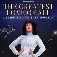 Image qui représente un ticket d'une activité (Belinda Davids - The Greatest Love of All - Tribute to Whitney Houston) liée au point d'intéret