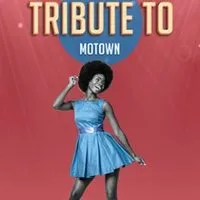 Image qui représente un ticket d'une activité (Tribute To Motown - Dîner-Spectacle) liée au point d'intéret