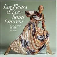 Image qui représente un ticket d'une activité (Les Fleurs d'Yves Saint Laurent) liée au point d'intéret