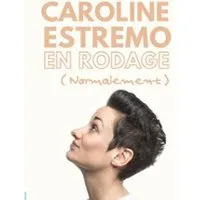 Image qui illustre: Caroline Estremo - En Rodage (Normalement) - Tournée à Aix-en-Provence - 0