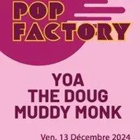 Image qui illustre: Yoa + Muddy Monk +The Doug Pop Factory #7