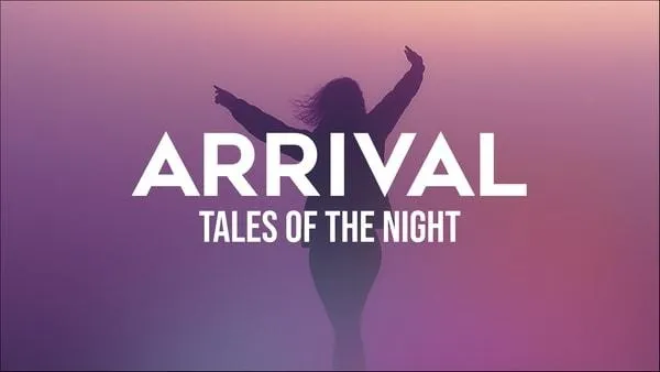 Image qui illustre: ARRIVAL : TALES OF THE NIGHT