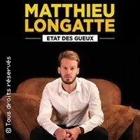 Image qui illustre: Matthieu Longatte - Etat des Gueux - Tournée