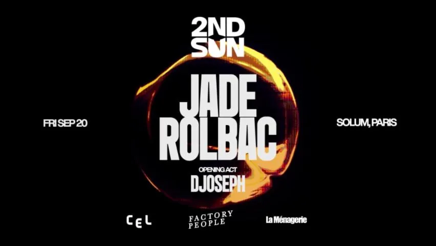 Image qui illustre: 2ND SUN pres. JADE x ROLBAC