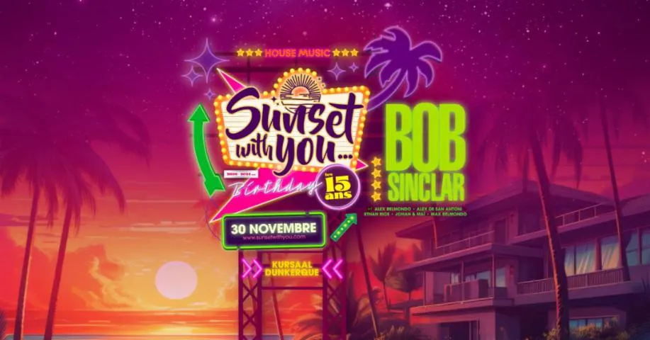 Image qui illustre: Sunset with you... Les 15 ans : BOB SINCLAR