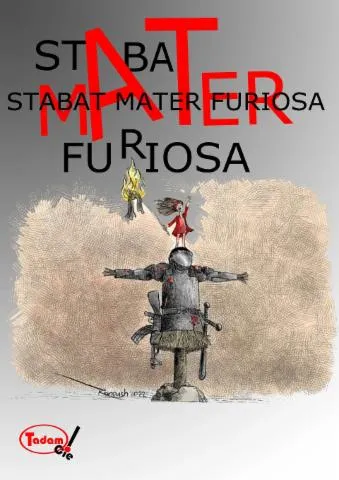 Image qui illustre: Stabat Mater Furiosa