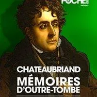 Image qui illustre: Chateaubriand, Mémoires d'Outre-Tombe - Théâtre de Poche, Paris