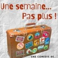 Image qui illustre: Une Semaine... Pas Plus ! - Théâtre Victoire (Bordeaux)
