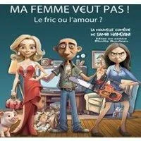 Image qui illustre: Ma Femme Veut Pas