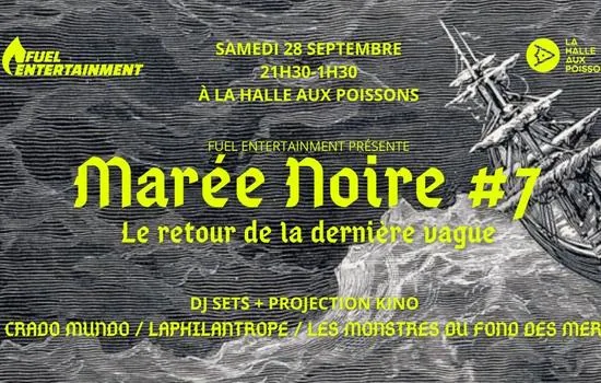 Image qui illustre: Dj Set : Marée noire #7 - Le retou de la dernière vague - Fuel Entertainment