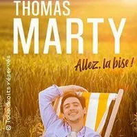 Image qui illustre: Thomas Marty - Allez, la Bise ! Tournée à Strasbourg - 0