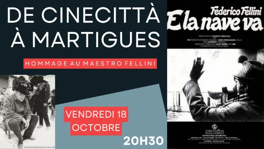 Image qui illustre: De Cinecittà à Martigues - Hommage au maestro Fellini - E la nave va