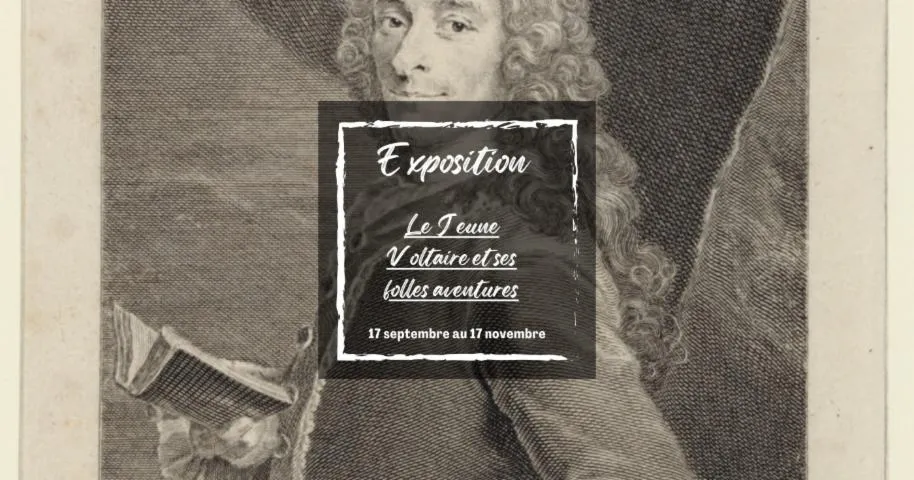 Image qui illustre: Exposition "le Jeune Voltaire Et Ses Folles Aventures"