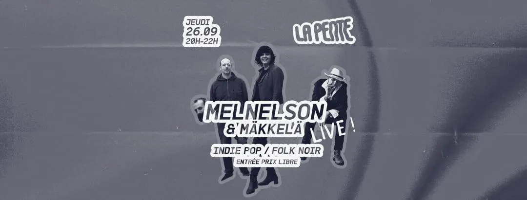 Image qui illustre: MELNELSON & MÄKKELÄ [concert]