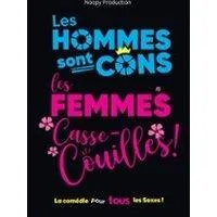 Image qui illustre: Les Hommes sont Cons, les Femmes Casse-Couilles !