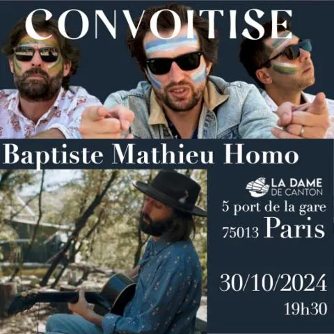 Image qui illustre: CONVOITISE x BAPTISTE MATHIEU HOMO