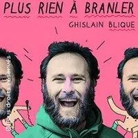 Image qui illustre: Ghislain Blique - Plus Rien à Branler - Tournée