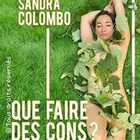Image qui illustre: Sandra Colombo dans "Quoi faire des cons ?" à Paris - 0