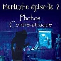 Image qui illustre: Merluche 2 - Phobos Contre-Attaque