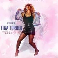 Image qui illustre: What's Love Got To Do With ?- A Tribute To Tina Turner