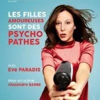 Image qui illustre: Eve Paradis dans Les Filles Amoureuses sont des Psychopathes