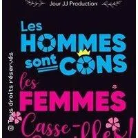 Image qui illustre: Les Hommes sont Cons, les Femmes Casse-couilles - Théatre Comédie de Lille , Lille