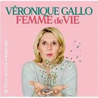 Image qui illustre: Véronique Gallo - Femme de Vie - Tournée à Arras - 0