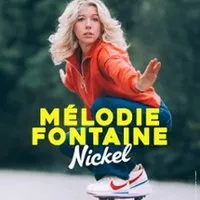 Image qui illustre: Mélodie Fontaine - Nickel (Tournée) à Auray - 0