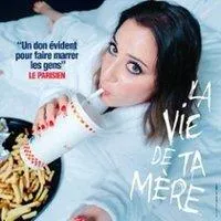 Image qui illustre: Blandine Lehout dans La Vie de ta Mère - Tournée