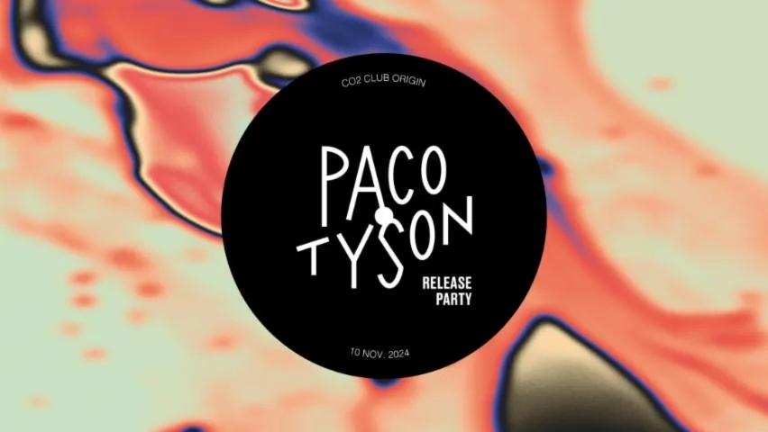 Image qui illustre: PACO TYSON • RELEASE PARTY