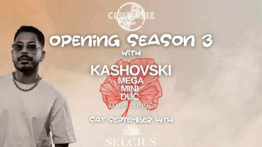 Image qui illustre: OPENING SEASON III w/ KASHOVSKI