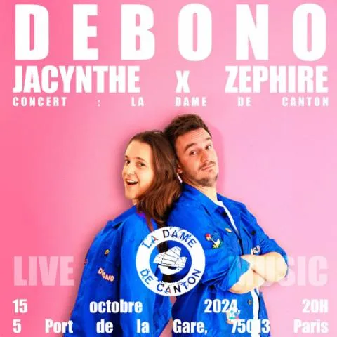 Image qui illustre: DEBONO x ZÉPHIRE x JACINTHE