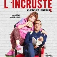 Image qui illustre: L'Incruste ( Tournée )