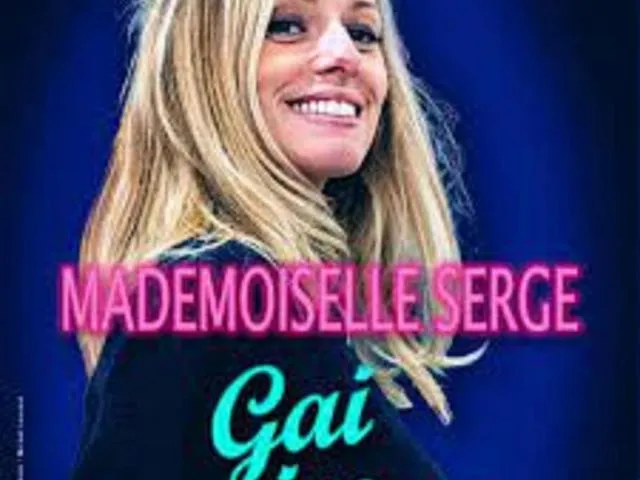 Image qui illustre: Mademoiselle Serge - Gai Rire 2.0