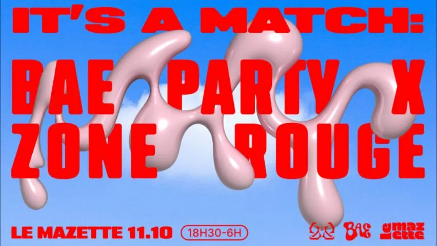 Image qui illustre: It's a match : Bae Party x Zone Rouge w/ In2stellar