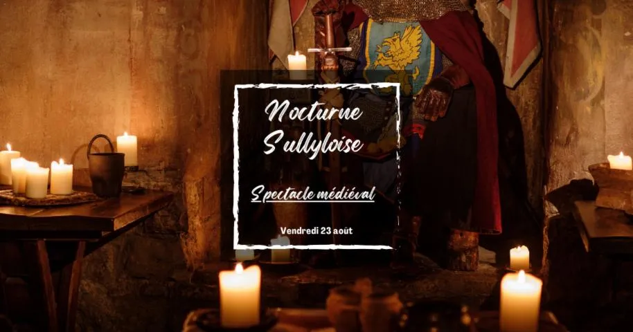 Image qui illustre: "nocturne Sullyloise #3" - Spectacle Médiéval