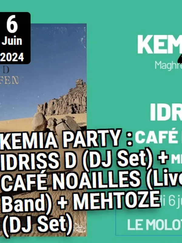 Image qui illustre: Kémia Party : Idriss D (dj Set) + Café Noailles (live Band) + Mehtoze (dj Set) à Marseille - 0
