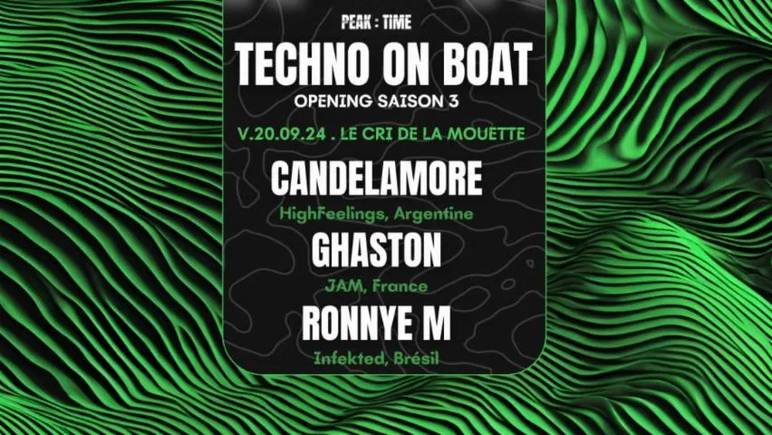 Image qui illustre: Techno on Boat (Opening) - Candela mor, Ghaston, Ronnye M