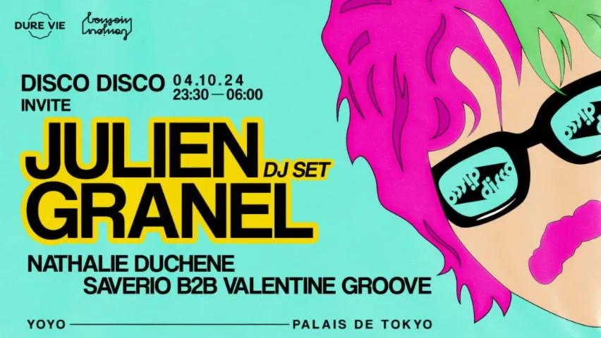 Image qui illustre: DISCO DISCO ✦ JULIEN GRANEL DJ SET, NATHALIE DUCHENE & MORE