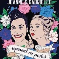 Image qui illustre: Jeanne et Gabrielle Reposent en Pestes