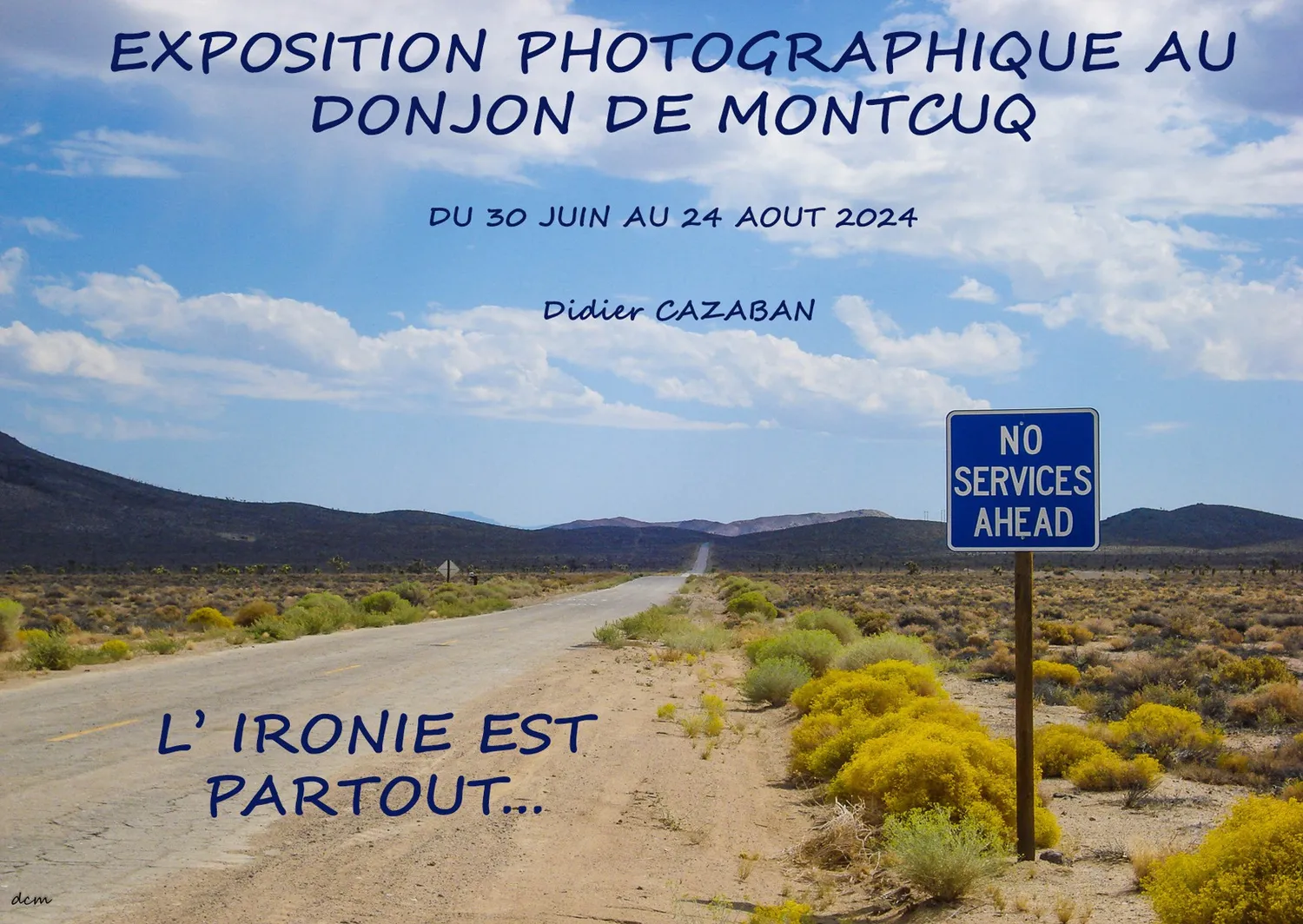 Image qui illustre: Exposition Photographique: "L' Ironie Est Au Coin De La Rue" à Montcuq-en-Quercy-Blanc - 0