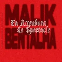 Image du carousel qui illustre: Malik Bentalha - En Attendant le Spectacle à Toulon