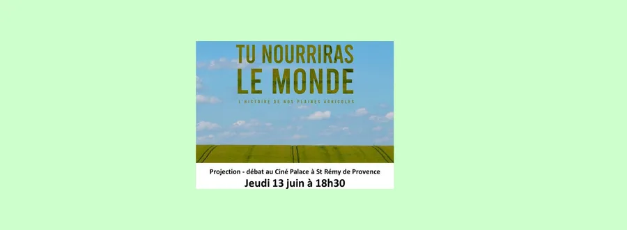 Image du carousel qui illustre: Ciné Débat Au Ciné Palace - Tu Nourriras Le Monde à Saint-Rémy-de-Provence