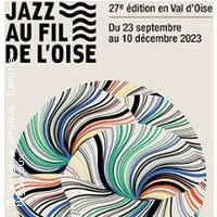 Illustration de: Jazz Au Fil de L'Oise 2023